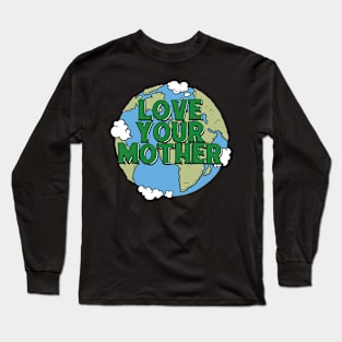 Earth day Long Sleeve T-Shirt